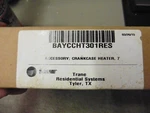 New Old Stock BAYCCHT301RES Trane Crankcase Kit Heater, Stat Harness, Lit. Fixed Price $49.95.